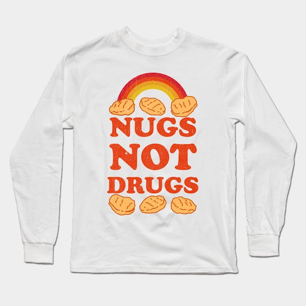 Nugs Not Drugs Long Sleeve T-Shirt by Stacy Peters Art